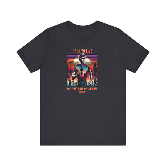 I Run to Live – First Rule of Survival | Male Runner Graphic Tee