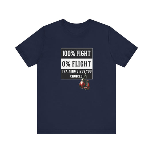 Fight or Flight Warrior T-Shirt - Training Gives You Choices