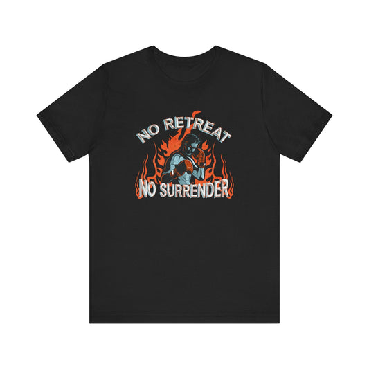 No Retreat No Surrender – Warrior Boxer Tee