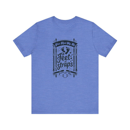 You Had Me At Feet In Straps – Pilates Feet Design Tee