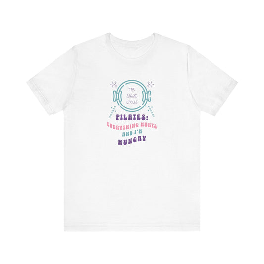 The Magic Circle – Everything Hurts & I’m Hungry Pilates Graphic T-Shirt
