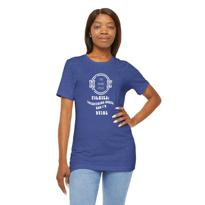 The Magic Circle Everything Hurts & I'm Dying Pilates T-Shirt