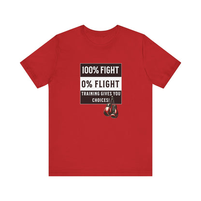 Fight or Flight Warrior T-Shirt - Training Gives You Choices