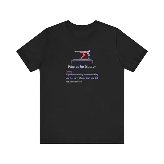 Pilates Superhuman Instructor Unisex Tee