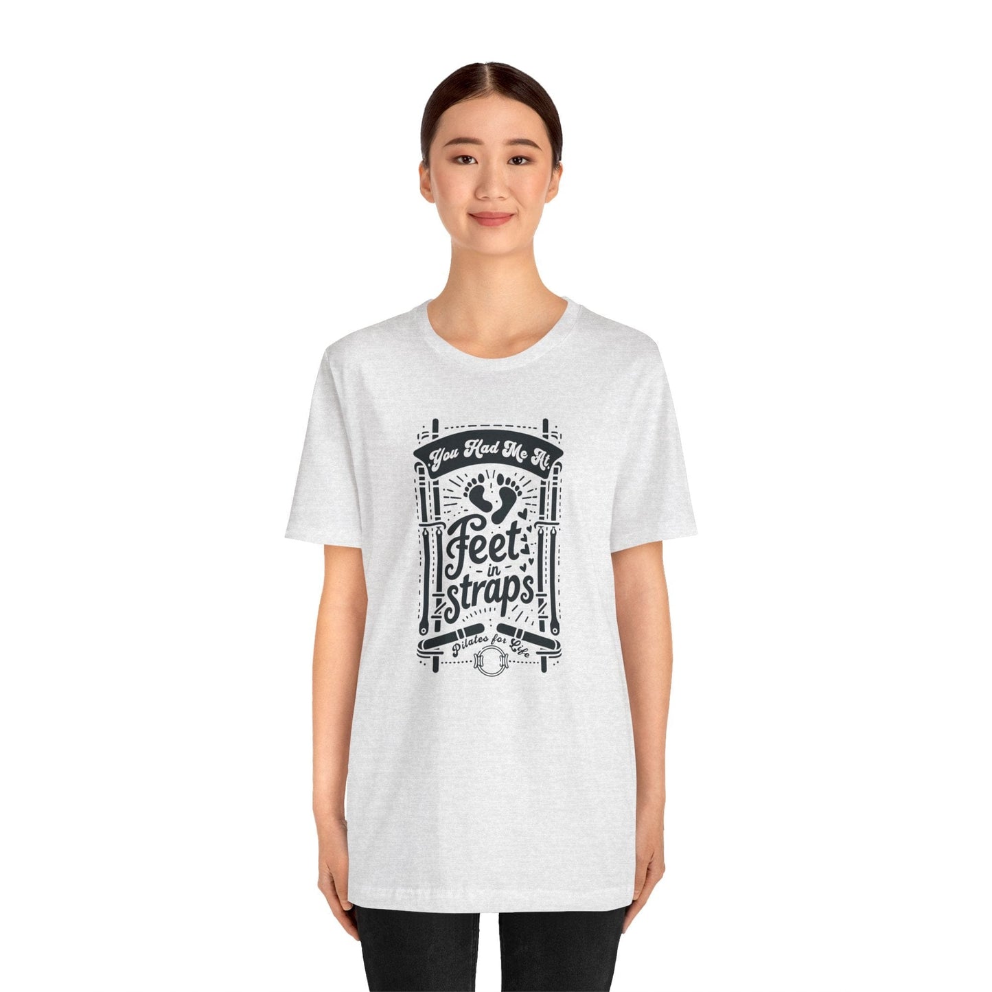You Had Me At Feet In Straps – Pilates Feet Design Tee