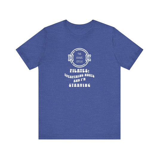 Magic Circle Everything Hurts & I'm Starving Graphic Pilates T-Shirt