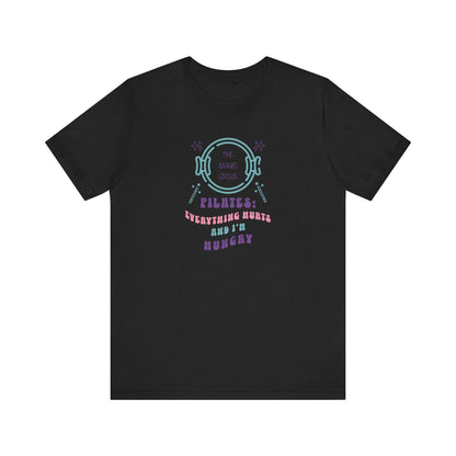 The Magic Circle – Everything Hurts & I’m Hungry Pilates Graphic T-Shirt