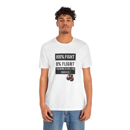Fight or Flight Warrior T-Shirt - Training Gives You Choices