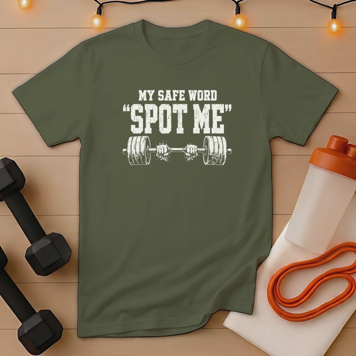 Green t-shirt with white text "MY SAFE WORD 'SPOT ME'" and barbell graphic.