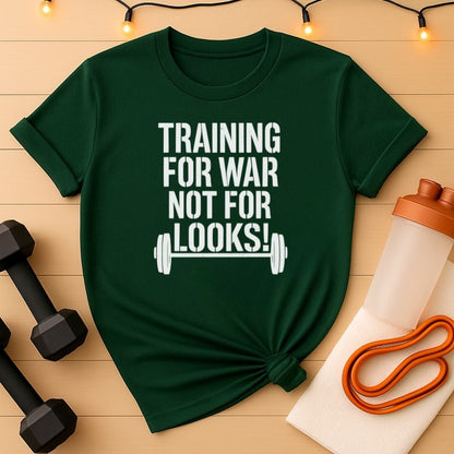 Training for War Not for Looks Unisex Gym Tee -Tactical Training Top