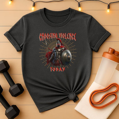 Spartan Gym Warrior T-Shirt - Choosing Violence Today