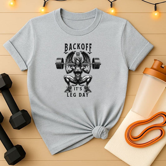 Backoff It's Leg Day Gym Tee