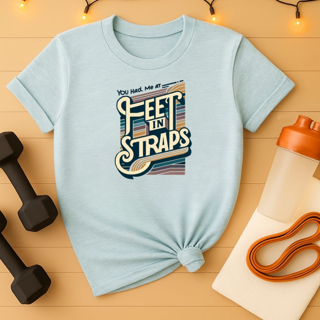 You Had Me At Feet In Straps – 70s Retro Pilates Tee