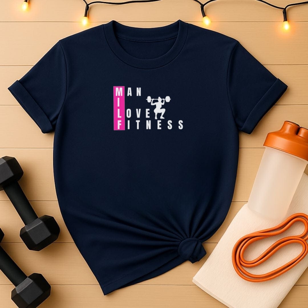 MILF Man I Love Fitness Squat Champion T-Shirt