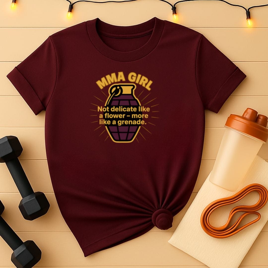 MMA Girl Not Delicate Like a Flower More Like a Grenade T-Shirt