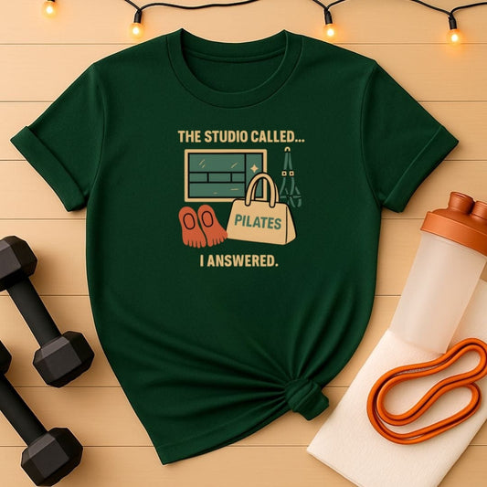 The studio called I answered Pilates T-Shirt