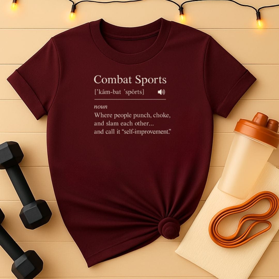 Combat Sports: The Self-Improvement Definition T-Shirt