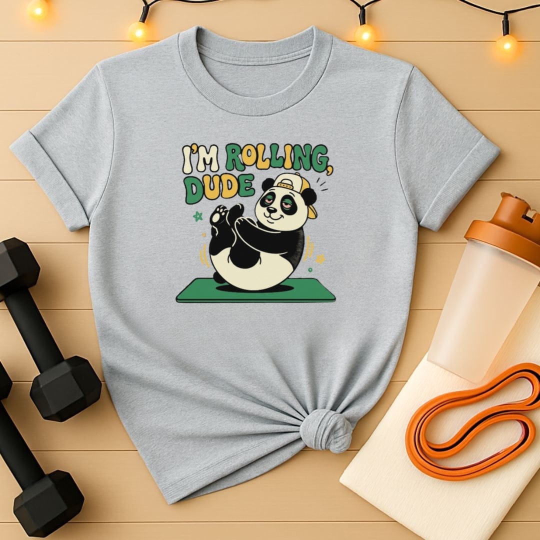I'm Rolling Dude Pilates Panda T-Shirt