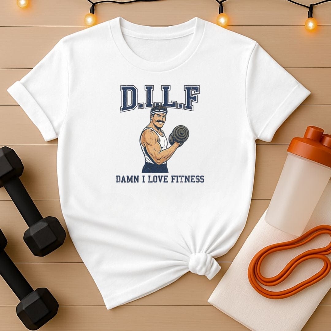 D.I.L.F - Damn I Love Fitness Strongman Gym T-Shirt