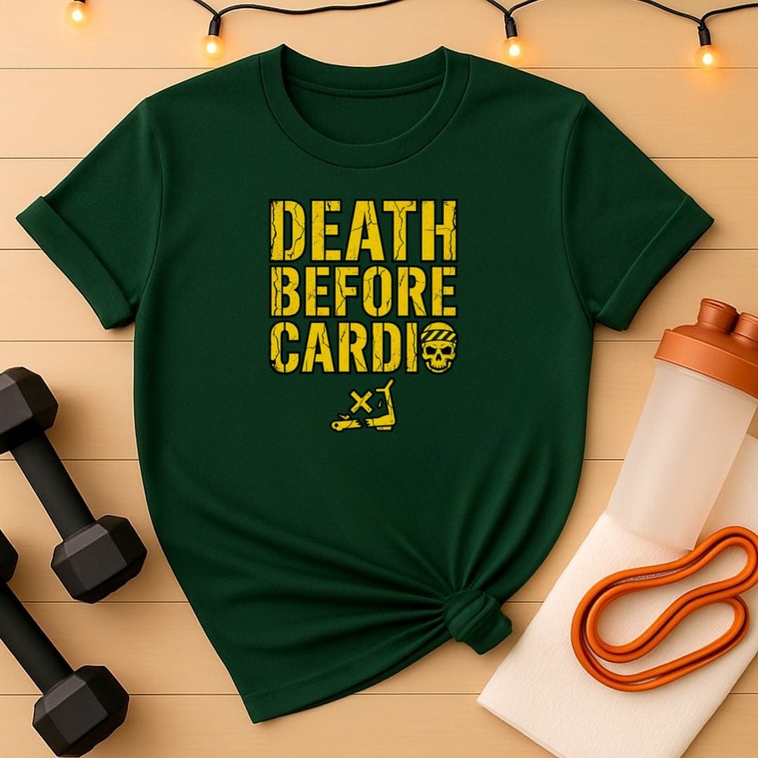 Death Before Cardio Gym T-Shirt