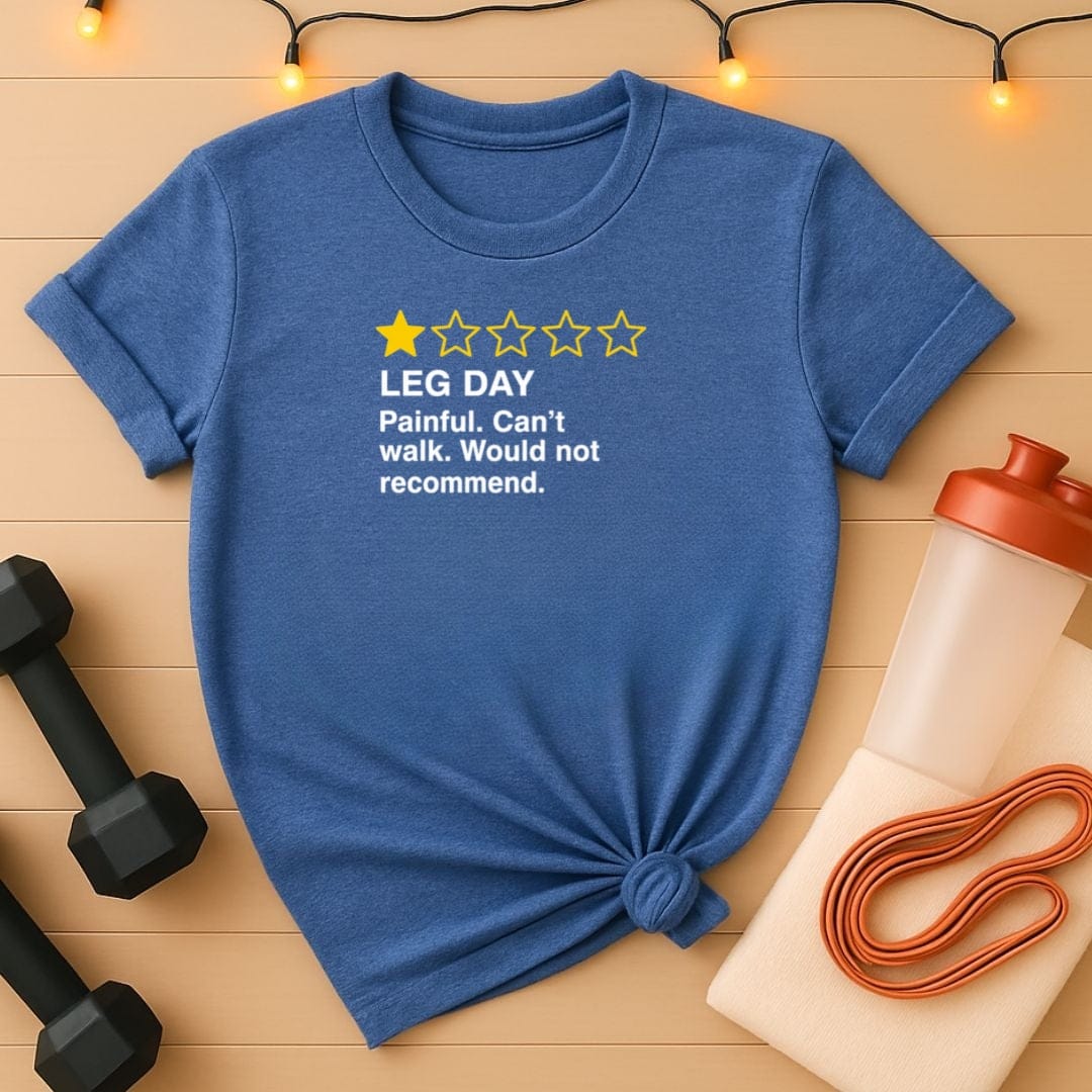 Leg Day 1 Star Review Gym T-Shirt