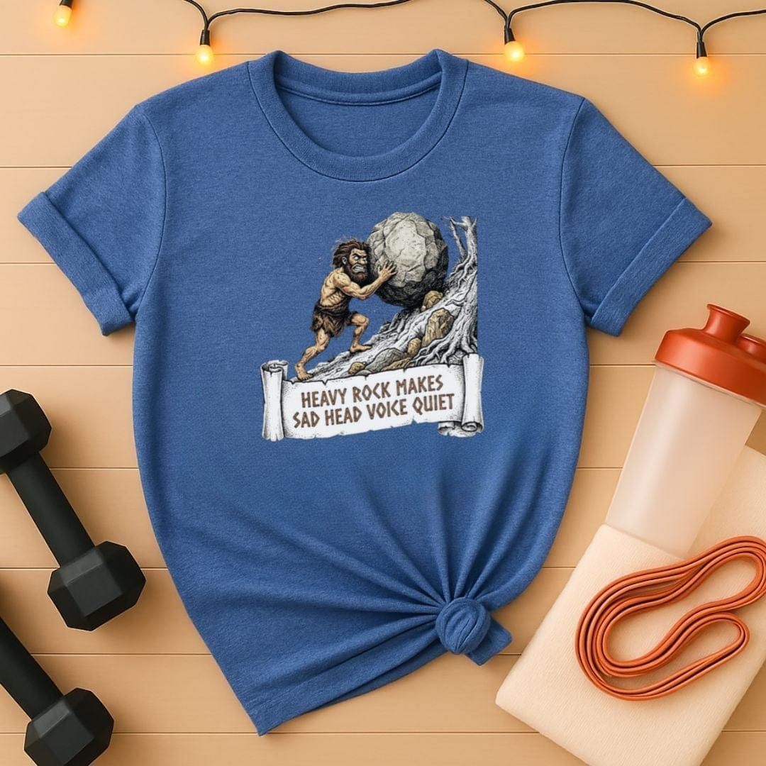 Heavy Rock Makes Sad Head Voice Quiet Gym T-Shirt