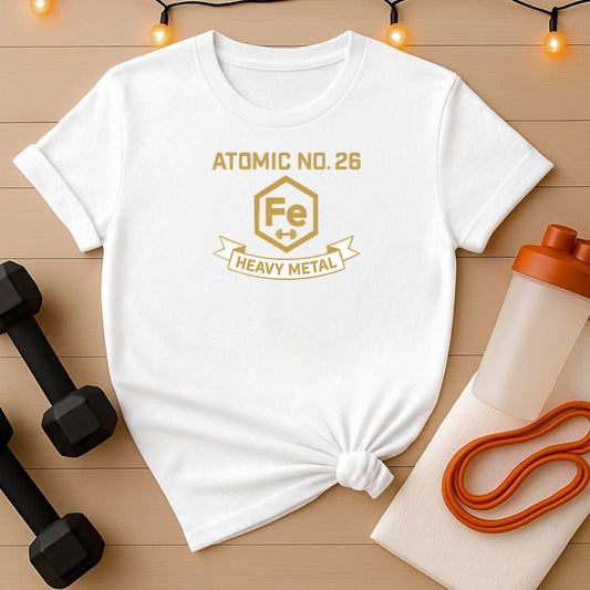 Atomic No. 26 Iron Fe Heavy Metal Gym T-Shirt