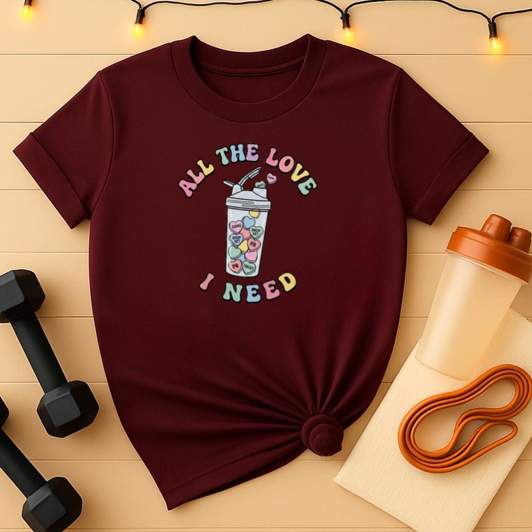 All the Love I Need Shaker Valentine T-Shirt