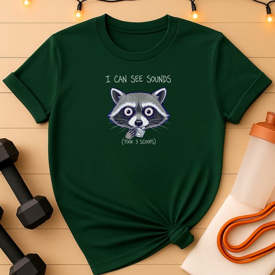 I Can See Sounds PRE-Workout Raccoon T-Shirt