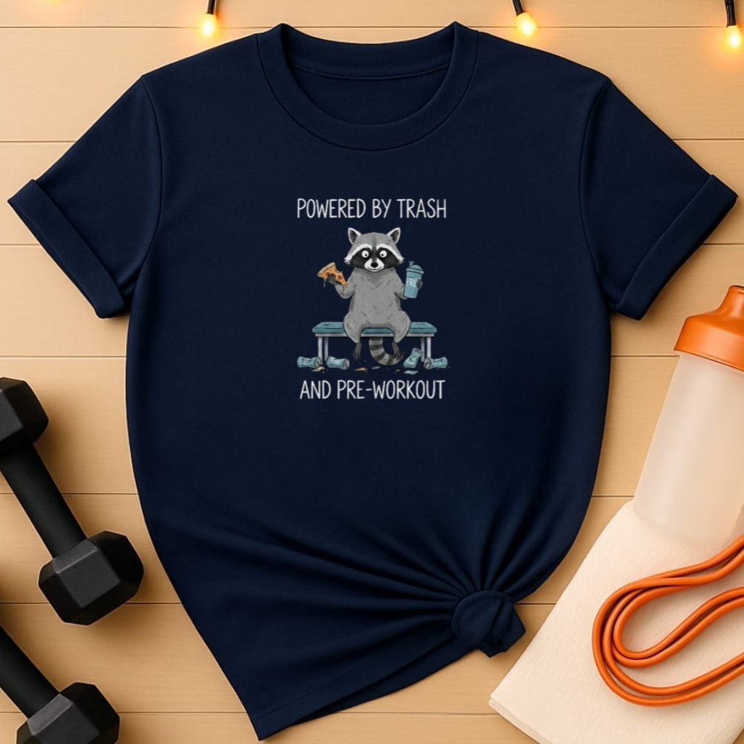Powered by Trash & Pre-Workout Gym T-Shirt