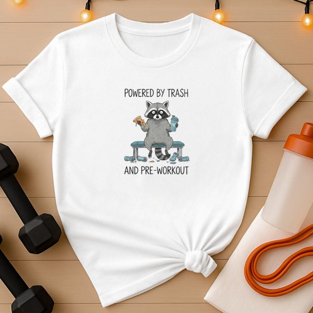 Powered by Trash & Pre-Workout Gym T-Shirt
