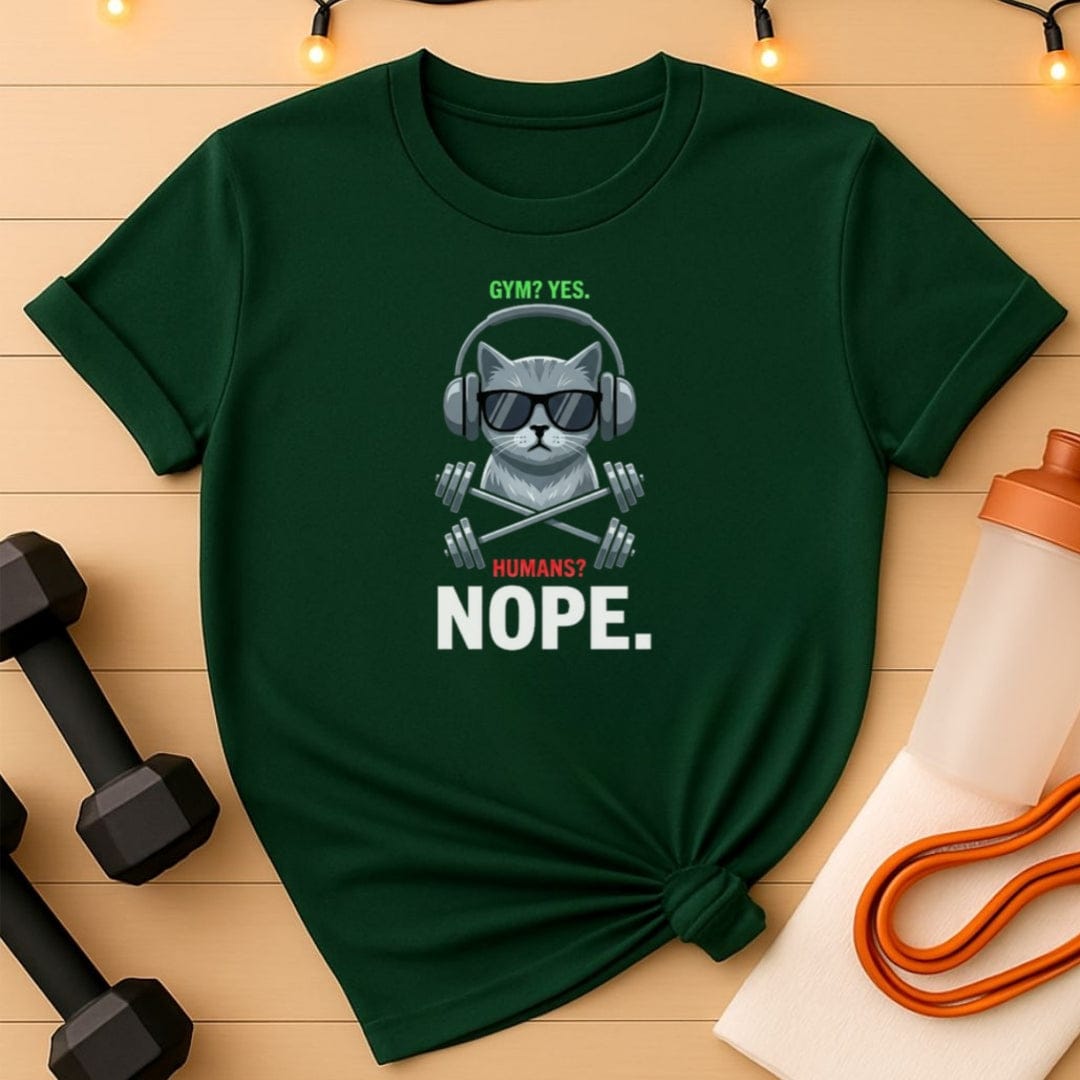 Gym? Yes. Humans? Nope. T-Shirt