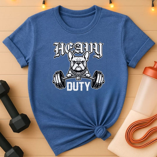 Heavy Duty Frenchie T-Shirt