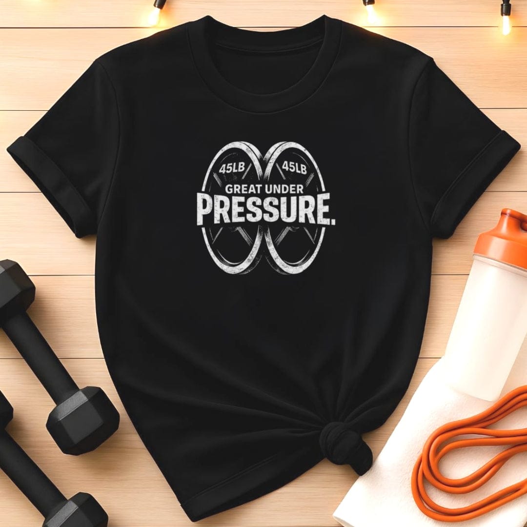 Great Under Pressure Gym T-Shirt