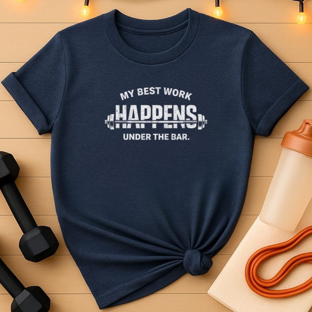My Best Work Happens Under the Bar T-Shirt