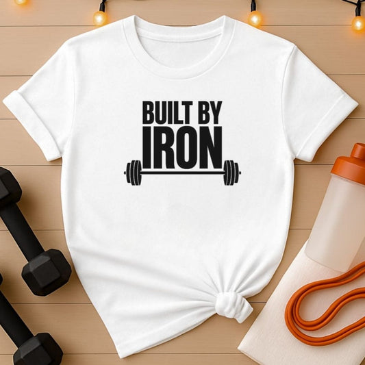 Built by Iron Strength T-Shirt