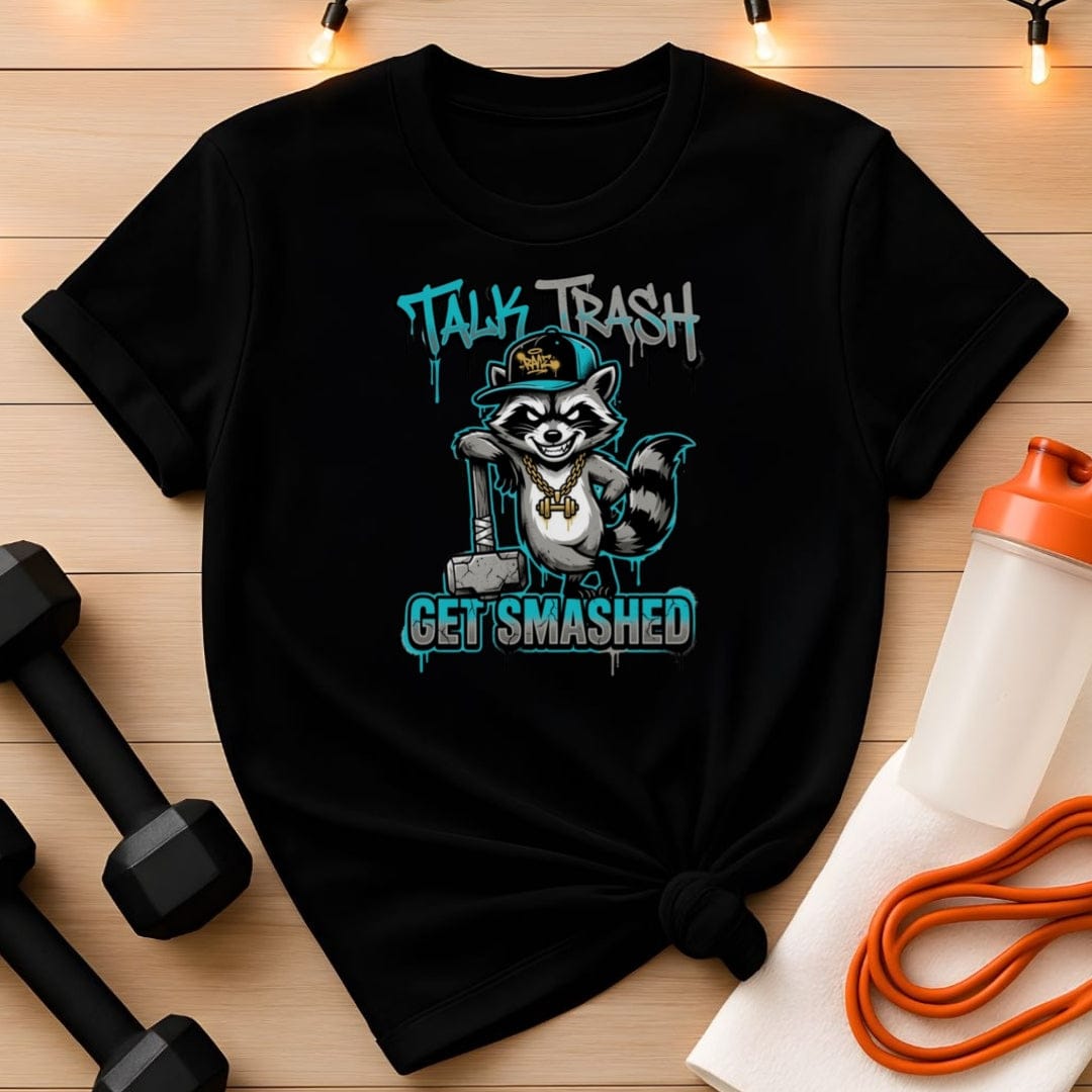 Talk Trash. Get Smashed. Raccoon Gym T-Shirt