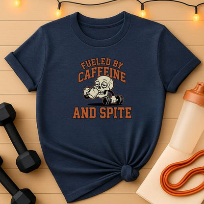 Fueled by Caffeine and Spite T-Shirt