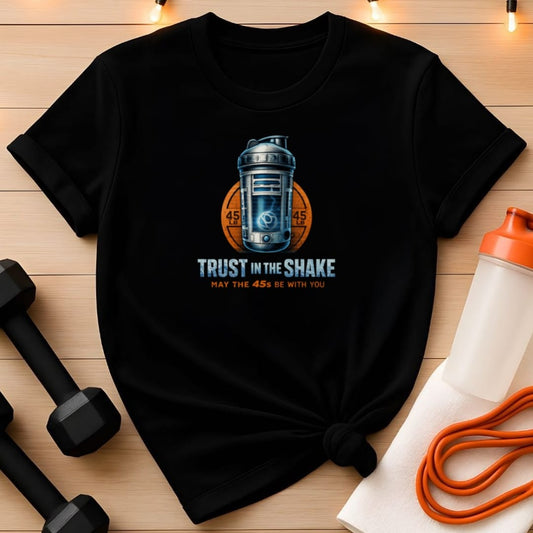 Trust In The Shake Gym T-Shirt - May 4th Edition