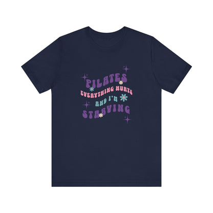 Everything Hurts & I’m Starving Pilates Floral Design Tee