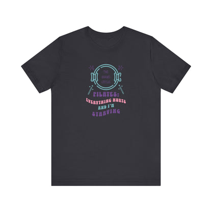 Magic Circle Everything Hurts & I'm Starving Graphic Pilates Tee
