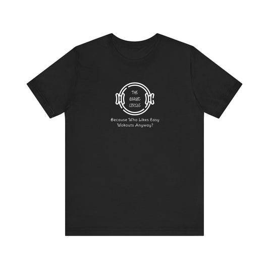 The Magic Circle Who Likes Easy Workouts Pilates T-Shirt