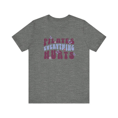 Pilates Everything Hurts Flowers & Butterflies T-Shirt