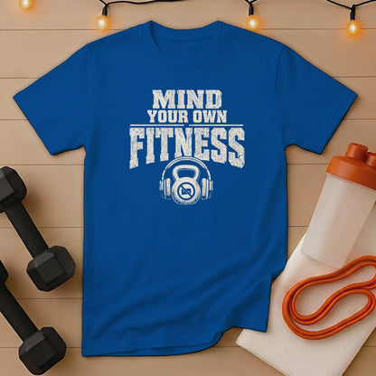 Royal blue t-shirt with "MIND YOUR OWN FITNESS" text and kettlebell graphic.