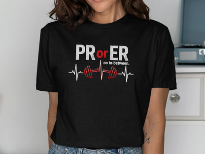 Black t-shirt with "PR or no in-between" and barbell heart monitor graphic.