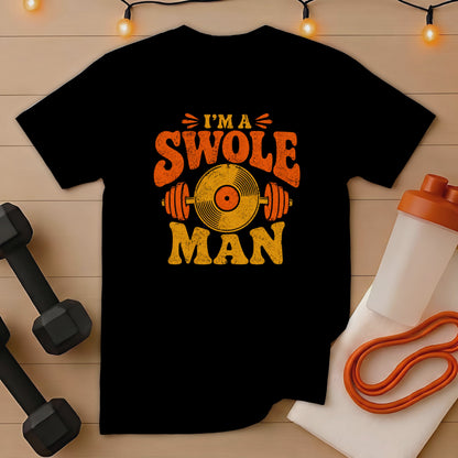 Black t-shirt with distressed orange and yellow text "I'M A SWOLE MAN" and barbell graphic.