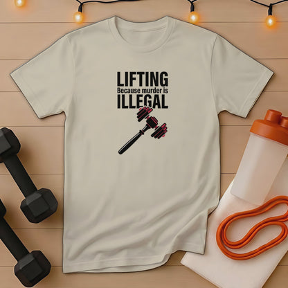 Cream t-shirt with "Lifting Because Murder is Illegal" and barbell graphic.