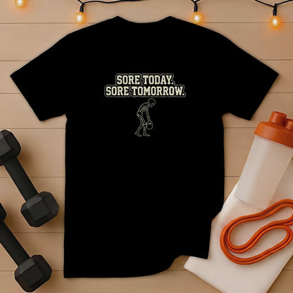 Black t-shirt with white text and skeleton graphic: "Sore Today, Sore Tomorrow."