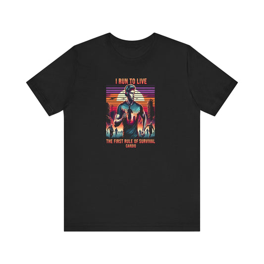 I Run to Live – First Rule of Survival | Male Runner Graphic Tee