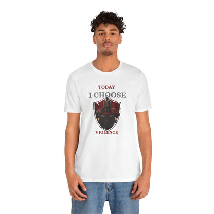 Today I Choose Violence Gym T-Shirt – Warrior Shield Design